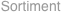 Sortiment